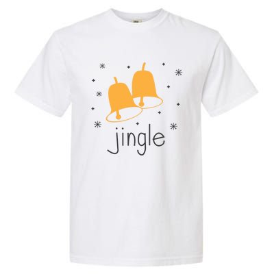 Jingle Bell Jingle All The Way Christmas Gift Garment-Dyed Heavyweight T-Shirt