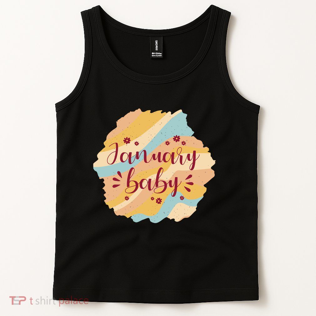 January Baby Tank Top