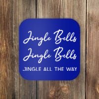 Jingle Bells Jingle Bells Jingle All The Way Gift Coaster