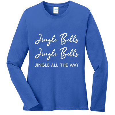 Jingle Bells Jingle Bells Jingle All The Way Gift Ladies Long Sleeve Shirt