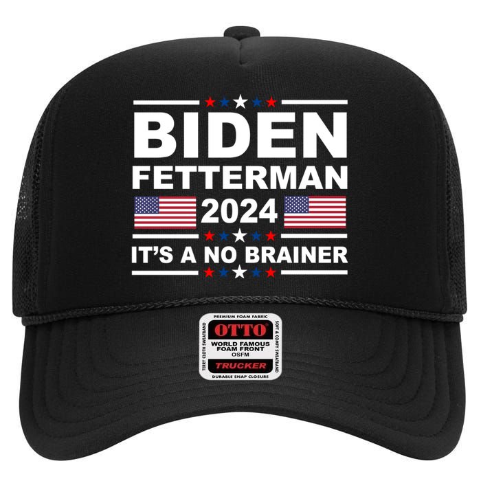 Joe Biden John Fetterman 2024 It's A No Brainer Funny High Crown Mesh Back Trucker Hat