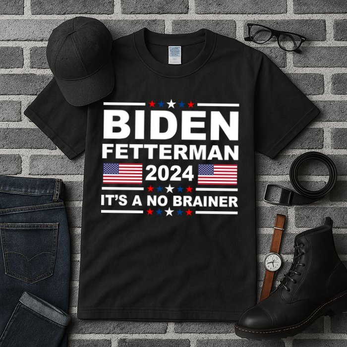 Joe Biden John Fetterman 2024 It's A No Brainer Funny Tall T-Shirt