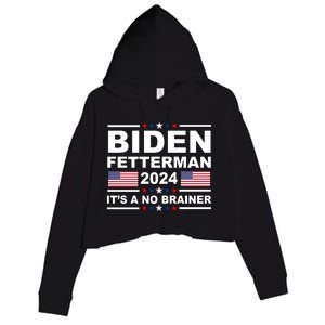 Joe Biden John Fetterman 2024 It's A No Brainer Funny Crop Fleece Hoodie