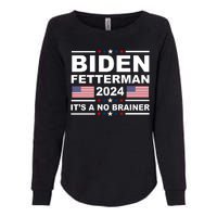 Joe Biden John Fetterman 2024 It's A No Brainer Funny Womens California Wash Sweatshirt