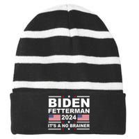 Joe Biden John Fetterman 2024 It's A No Brainer Funny Striped Beanie with Solid Band