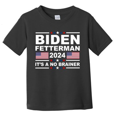Joe Biden John Fetterman 2024 It's A No Brainer Funny Toddler T-Shirt