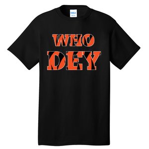 Who Dey Tall T-Shirt