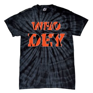 Who Dey Tie-Dye T-Shirt