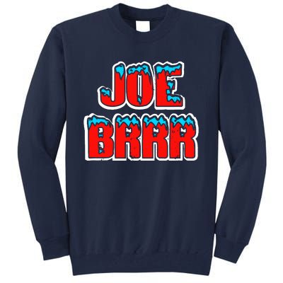 Joe Brrr Tall Sweatshirt