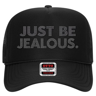 Just Be Jealous Trucker Hat