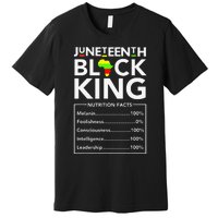 Juneteenth Black King Nutritional Facts Melanin Father Premium T-Shirt