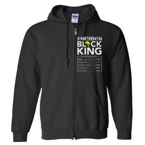 Juneteenth Black King Nutritional Facts Melanin Father Full Zip Hoodie