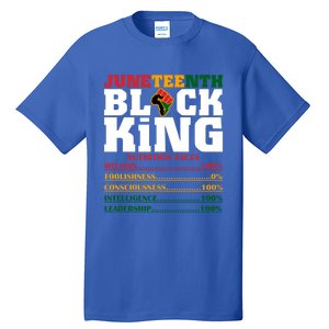 Juneteenth Black King Nutrition Facts African Black Funny Gift Tall T-Shirt