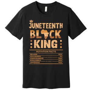 Juneteenth Black King Nutrition Facts Melanin Matching Dad Premium T-Shirt