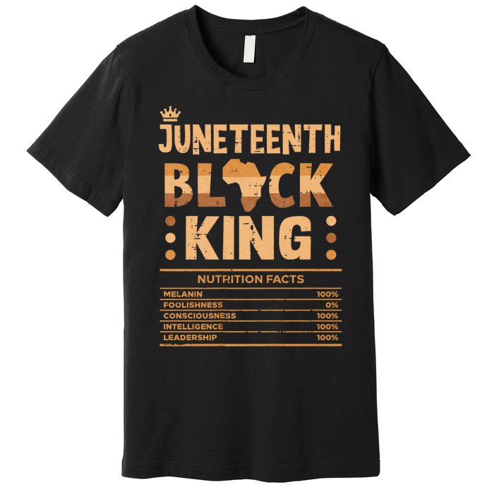 Juneteenth Black King Nutrition Facts Melanin Matching Dad Premium T-Shirt