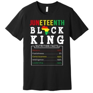 Juneteenth Black King Nutrition Facts Fathers Day Melanin Premium T-Shirt