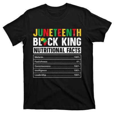 Juneteenth Black King Nutritional Facts Melanin Father T-Shirt