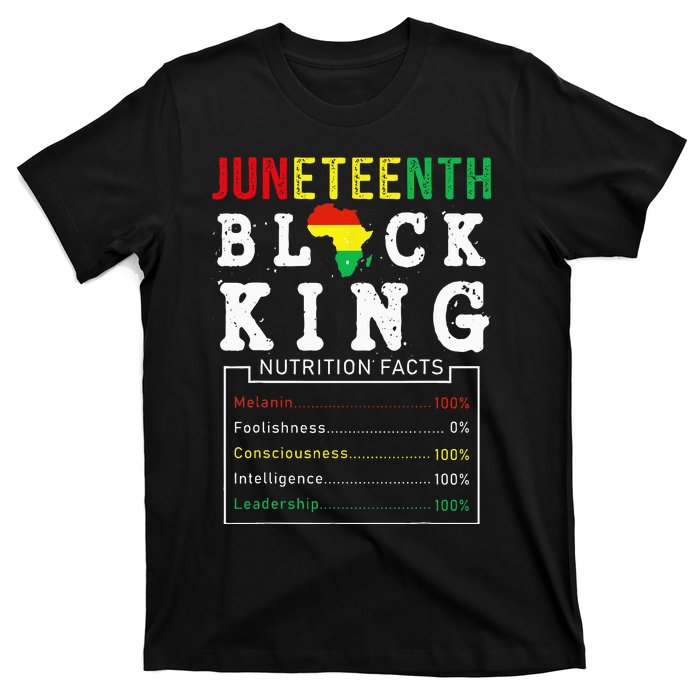 Juneteenth Black King Nutrition Facts Father's Day Melanin T-Shirt