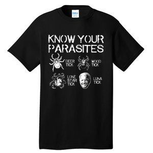 Joe Biden Know Your Parasites Deer Tick Wood Tick Lone Star Tick Luna Tick Tall T-Shirt