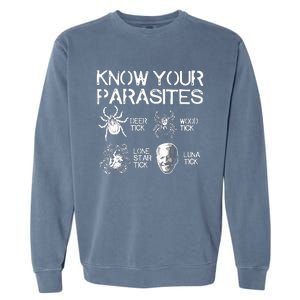 Joe Biden Know Your Parasites Deer Tick Wood Tick Lone Star Tick Luna Tick Garment-Dyed Sweatshirt