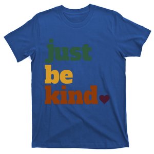 Just Be Kind Gift T-Shirt