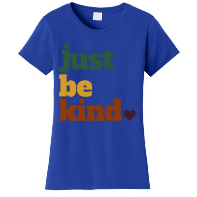 Just Be Kind Gift Women's T-Shirt