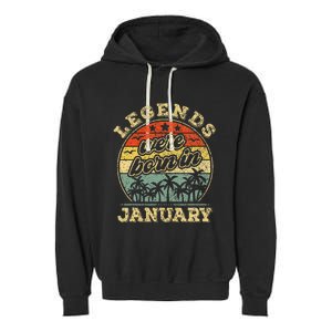 January Birthday Legends Were Born In January Garment-Dyed Fleece Hoodie