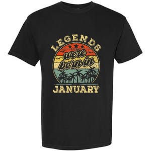 January Birthday Legends Were Born In January Garment-Dyed Heavyweight T-Shirt