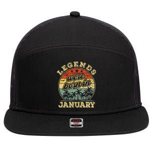 January Birthday Legends Were Born In January 7 Panel Mesh Trucker Snapback Hat