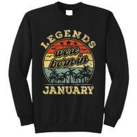 January Birthday Legends Were Born In January Sweatshirt