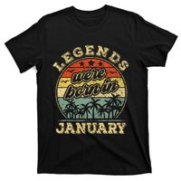 January Birthday Legends Were Born In January T-Shirt