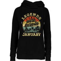 January Birthday Legends Were Born In January Womens Funnel Neck Pullover Hood