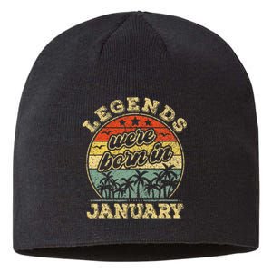 January Birthday Legends Were Born In January Sustainable Beanie