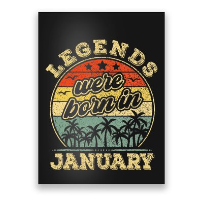 January Birthday Legends Were Born In January Poster