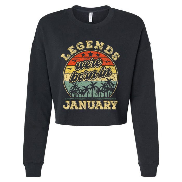 January Birthday Legends Were Born In January Cropped Pullover Crew