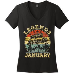 January Birthday Legends Were Born In January Women's V-Neck T-Shirt