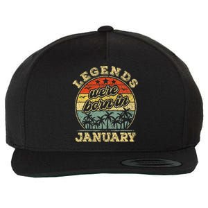 January Birthday Legends Were Born In January Wool Snapback Cap