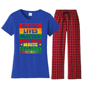 Juneteenth Black Lives Matter More Than White Feelings Gift Women's Flannel Pajama Set