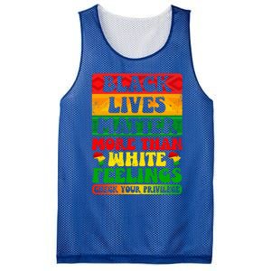 Juneteenth Black Lives Matter More Than White Feelings Gift Mesh Reversible Basketball Jersey Tank