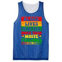 Juneteenth Black Lives Matter More Than White Feelings Gift Mesh Reversible Basketball Jersey Tank