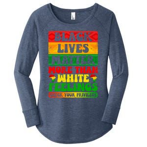 Juneteenth Black Lives Matter More Than White Feelings Gift Women's Perfect Tri Tunic Long Sleeve Shirt