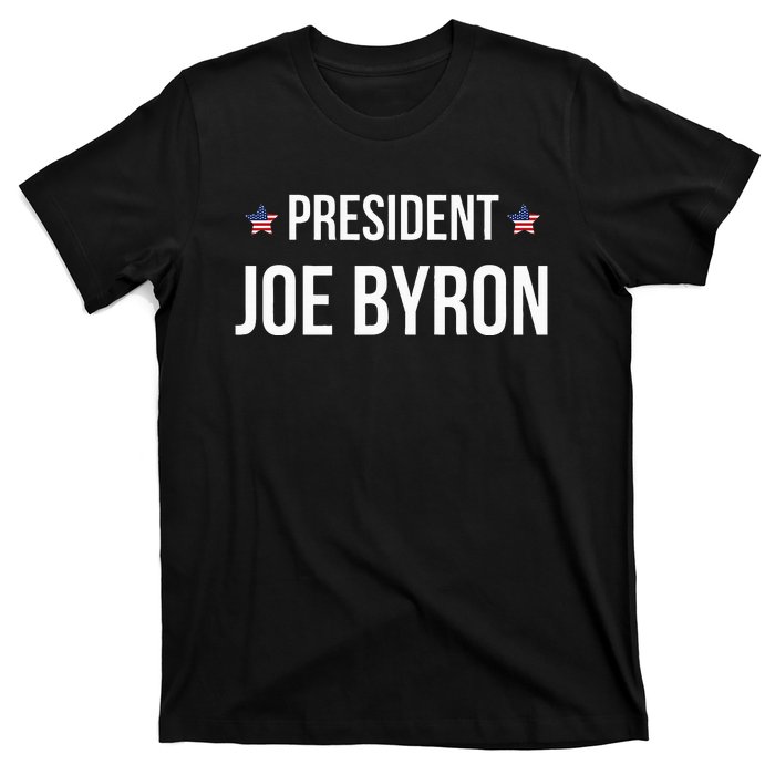 Joe Byron Meme President T-Shirt