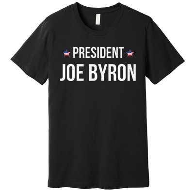 Joe Byron Meme President Premium T-Shirt