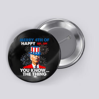 Joe Biden Merry 4th Of You Know The Thing 4th Of July Button
