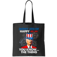 Joe Biden Merry 4th Of You Know The Thing 4th Of July Bag