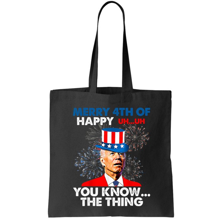 Joe Biden Merry 4th Of You Know The Thing 4th Of July Bag