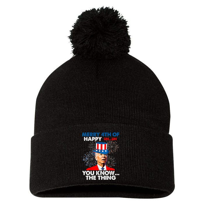 Joe Biden Merry 4th Of You Know The Thing 4th Of July Pom Pom 12in Knit Beanie