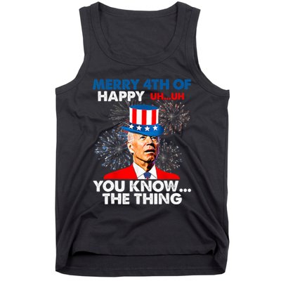 Joe Biden Merry 4th Of You Know The Thing 4th Of July Tank Top