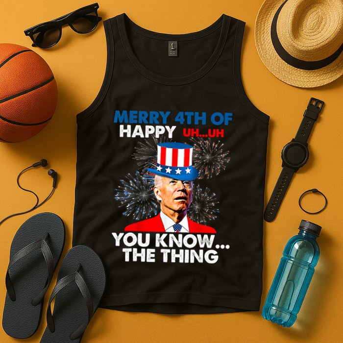 Joe Biden Merry 4th Of You Know The Thing 4th Of July Tank Top