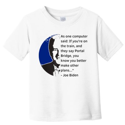 Joe Biden Meme Portal Bridge Anti Democrats Toddler T-Shirt